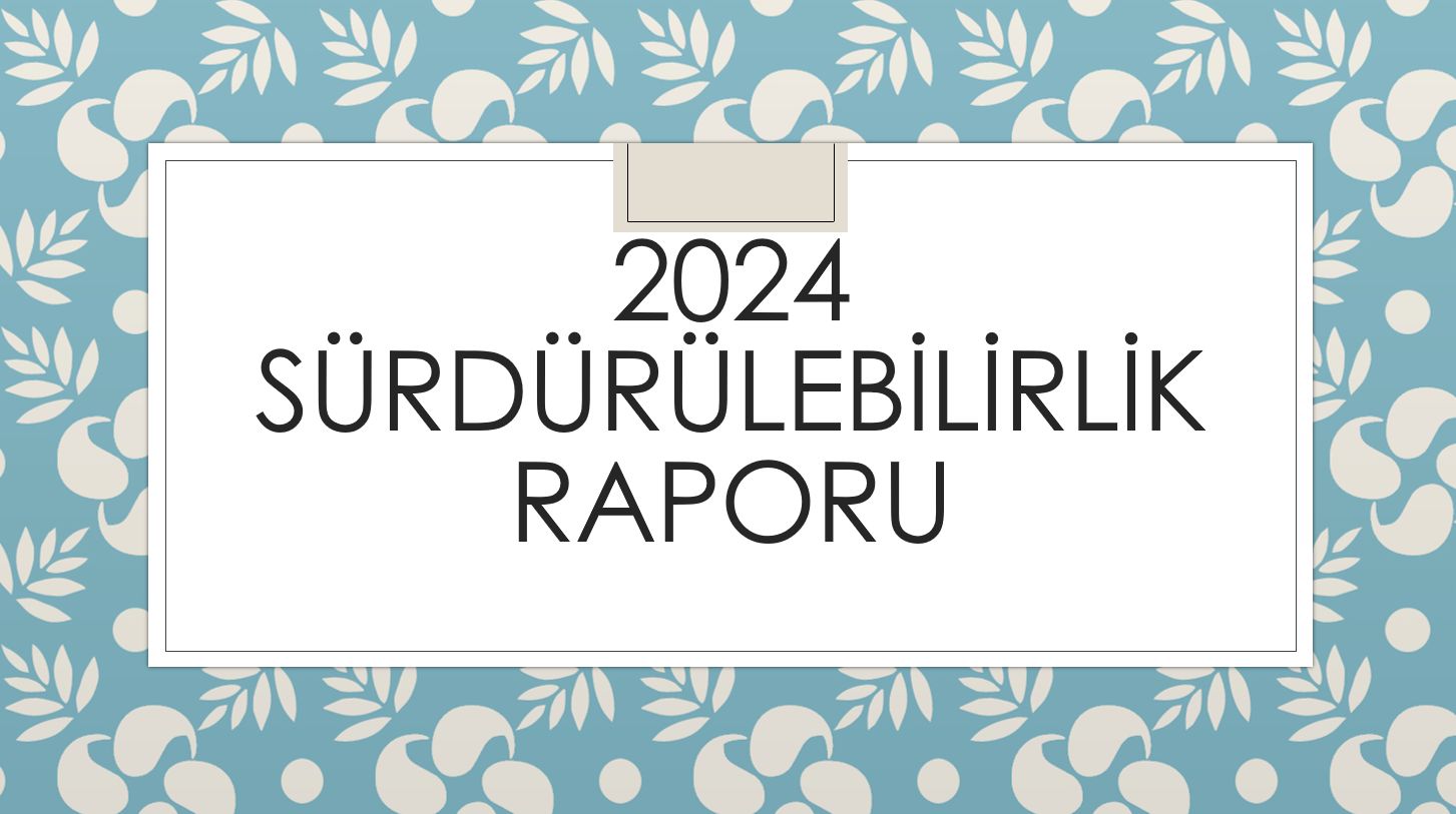 Sürdürülebilirlik Raporu